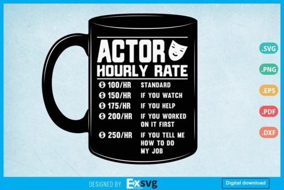 Actor Hourly Rate Funny Actor Svg: A Designer Review
