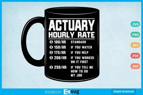 Actuary Hourly Rate Funny Actuary Svg Review