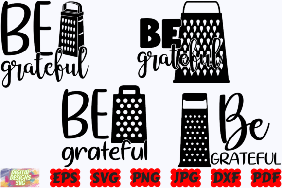 Be Grateful SVG Funny Kitchen SVG PNG Review