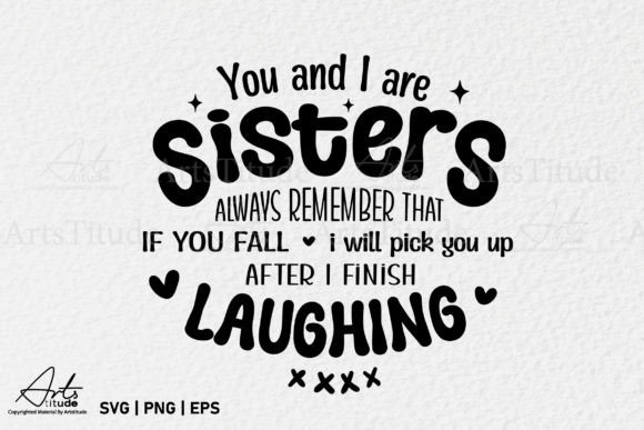 Funny Sisters SVG, Sister Saying PNG Review