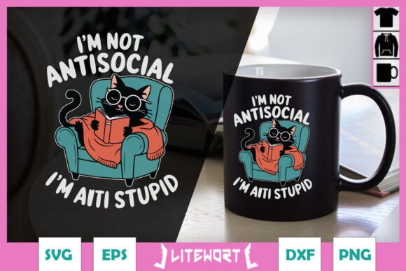 I m Not Antisocial Funny Cat SVG Review
