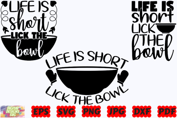 Life is Short Lick the Bowl SVG Funny Review