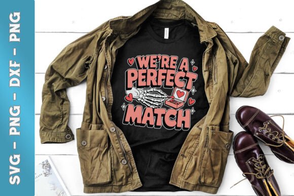 We re Perfect Match Funny Valentine SVG Review